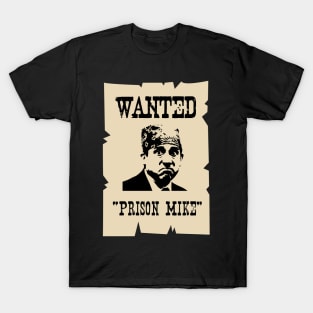 Prison Mike Wanted Poster T-Shirt